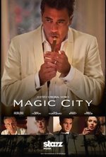 Watch Magic City online free. Magic City poster